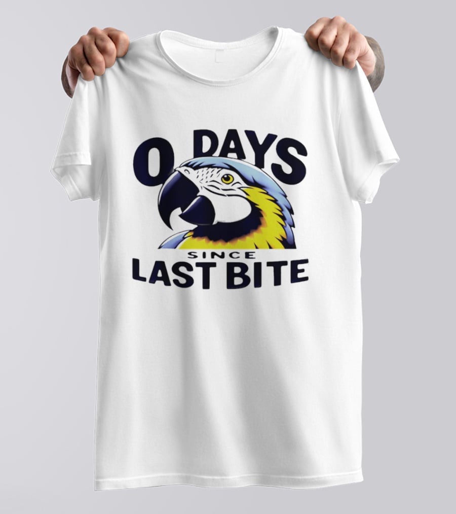 0 Days Since Last Bite Parrot Humor Nonprofit Attire T-Shirt