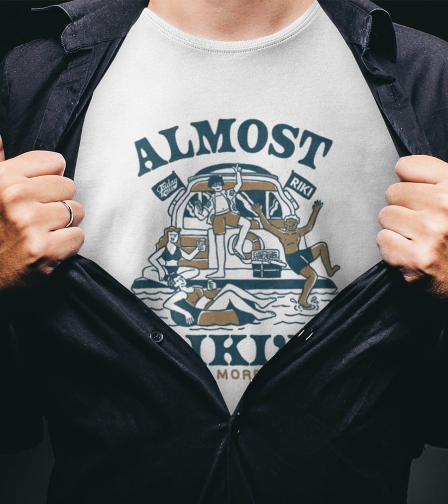 Almost Riki'd Need More Riki Boat Party Adventure T-Shirt