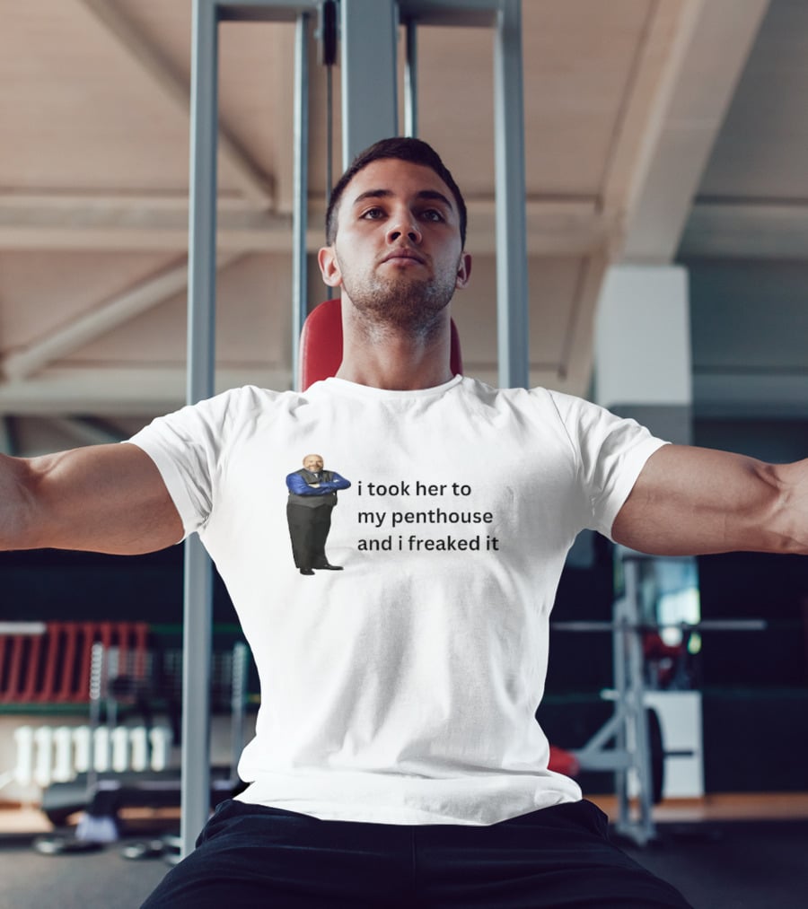 Bertram Jessie I Took Her To My Penthouse And I Freaked It Funny Meme T-Shirt