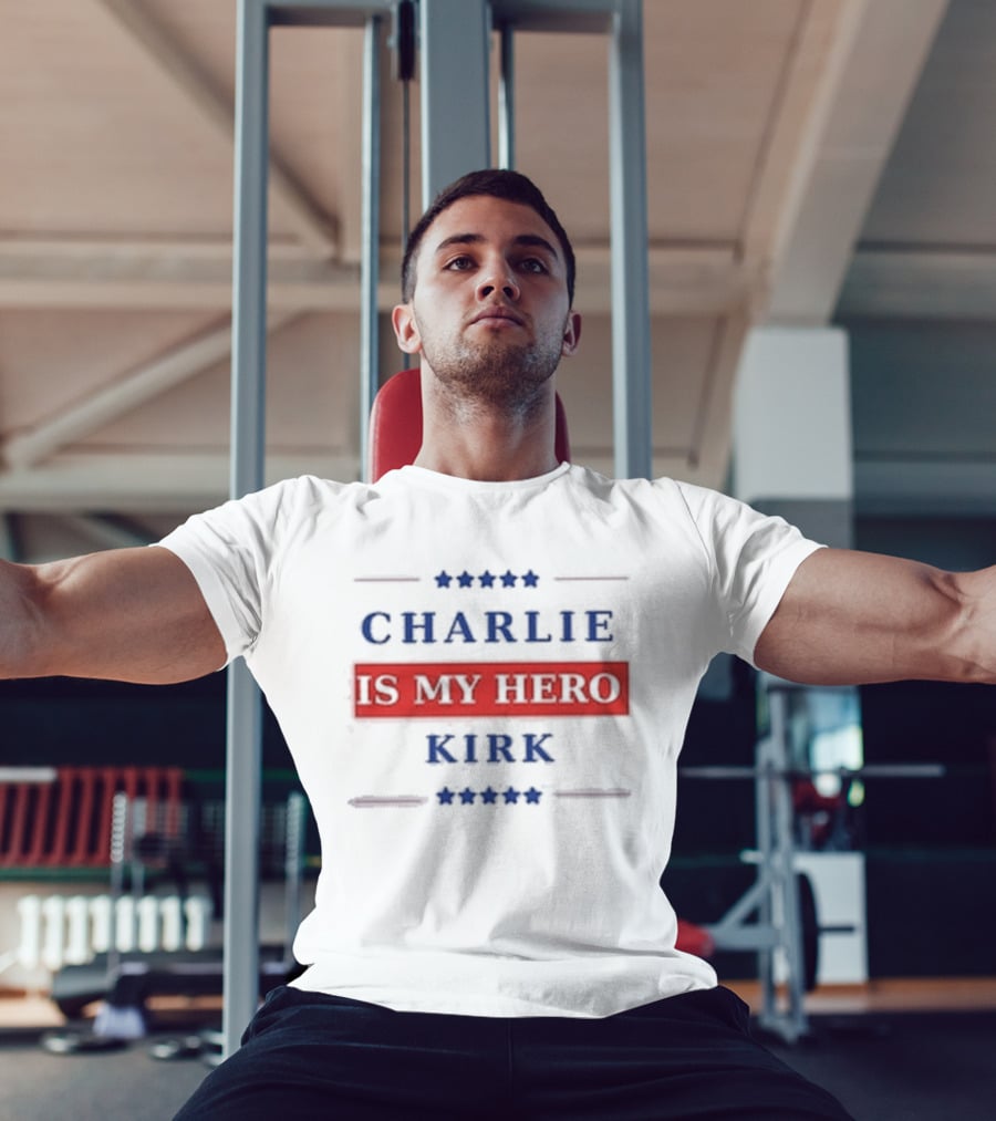Charlie Kirk Is My Hero USA Patriotic T-Shirt