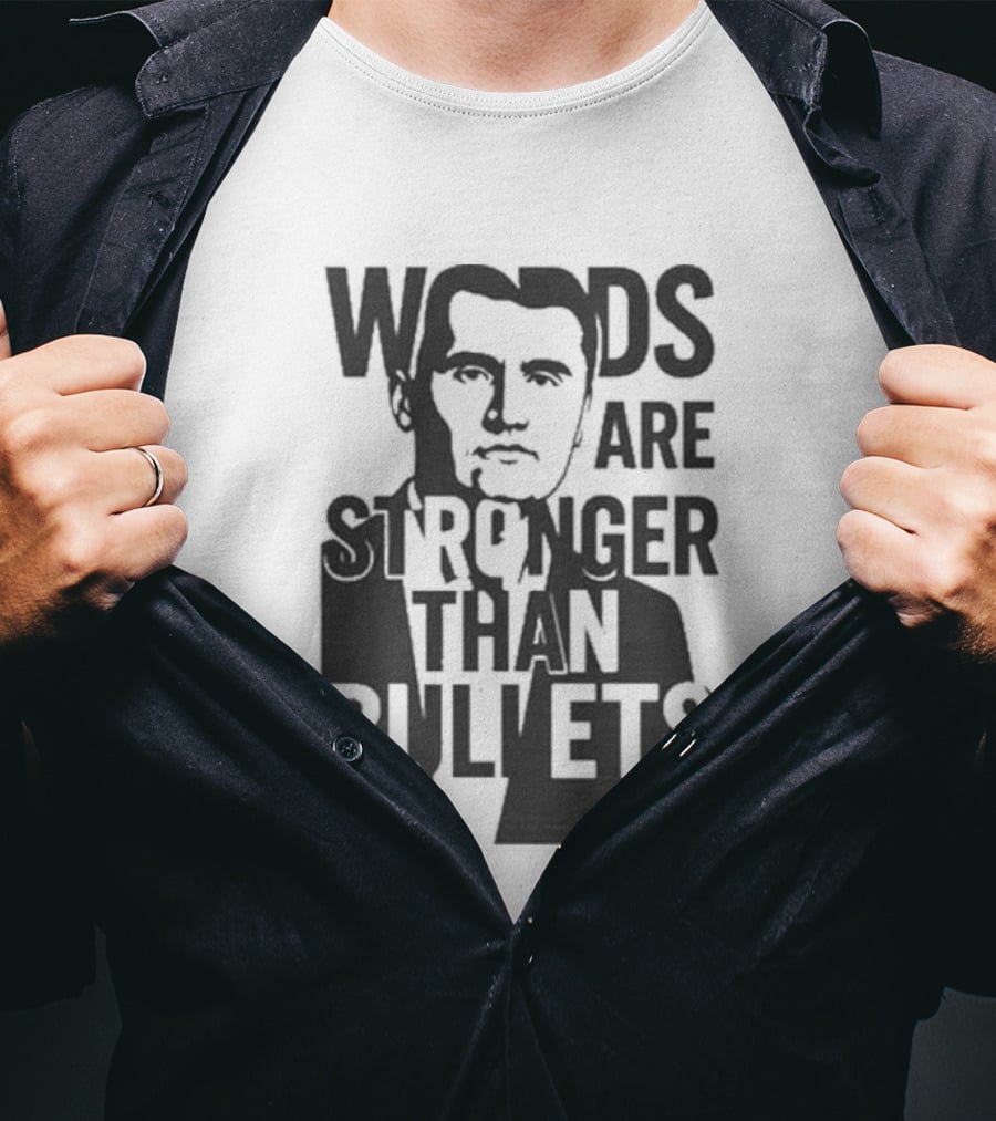Charlie Kirk Words Are Stronger Than Bullets T-Shirt