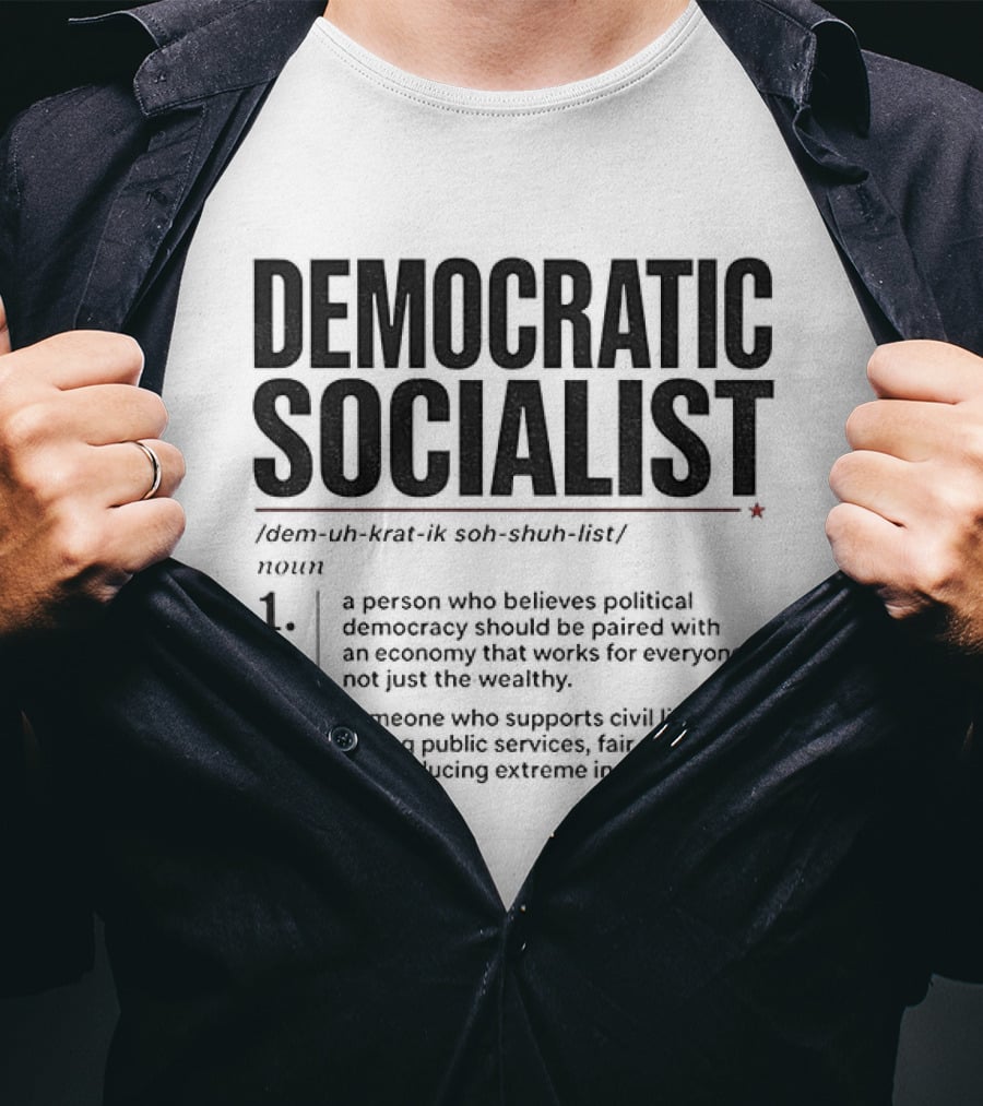 Democratic Socialist Definition Political Democracy Social Ownership Ending Inequality T-Shirt