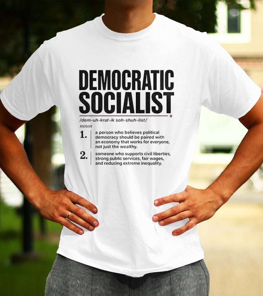 Democratic Socialist Definition Political Democracy Social Ownership Ending Inequality T-Shirt