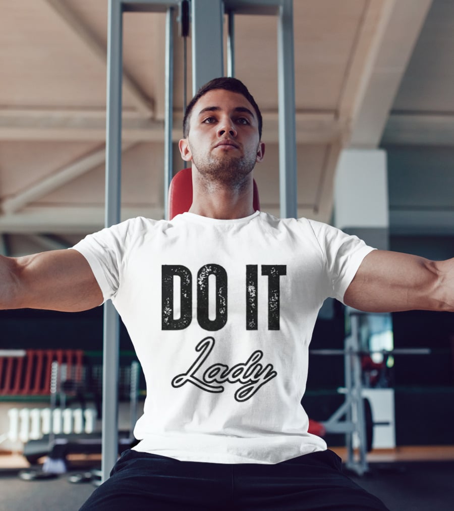 Do It Lady Humorous TikTok Chit Lady Phrase T-Shirt