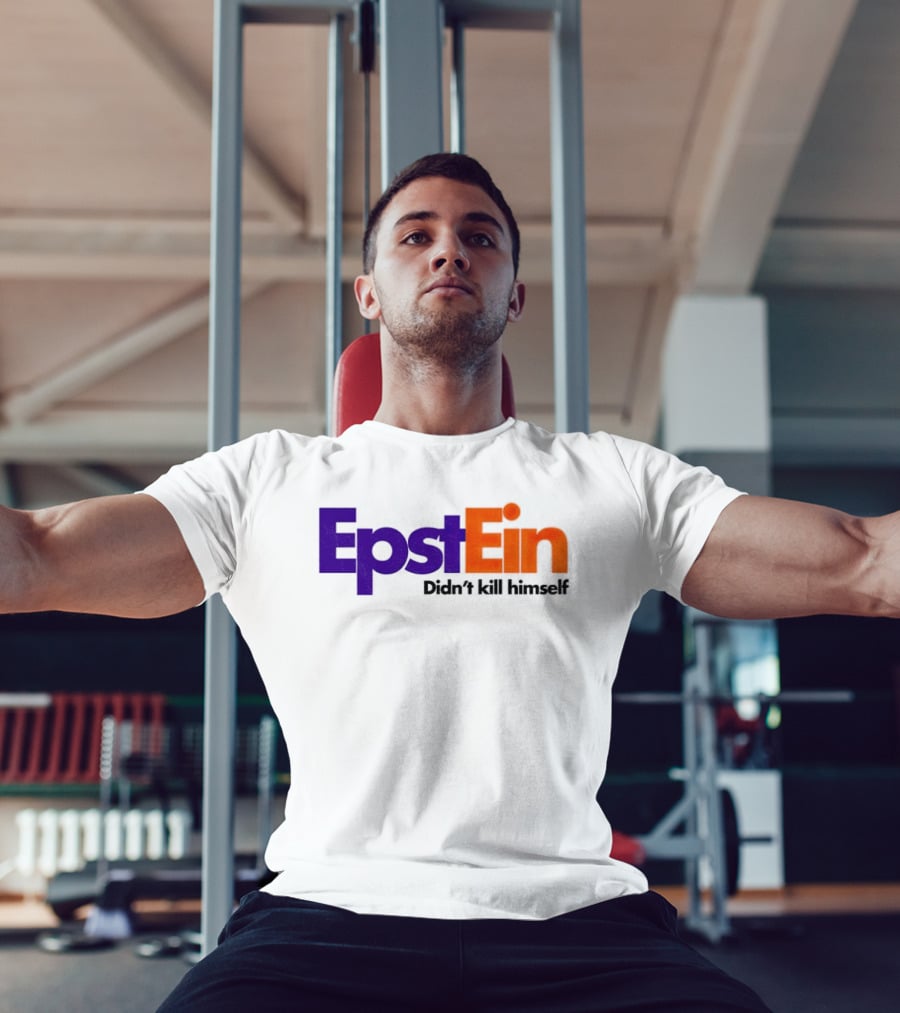 Epstein Didn't Kill Himself FedEx T-Shirt