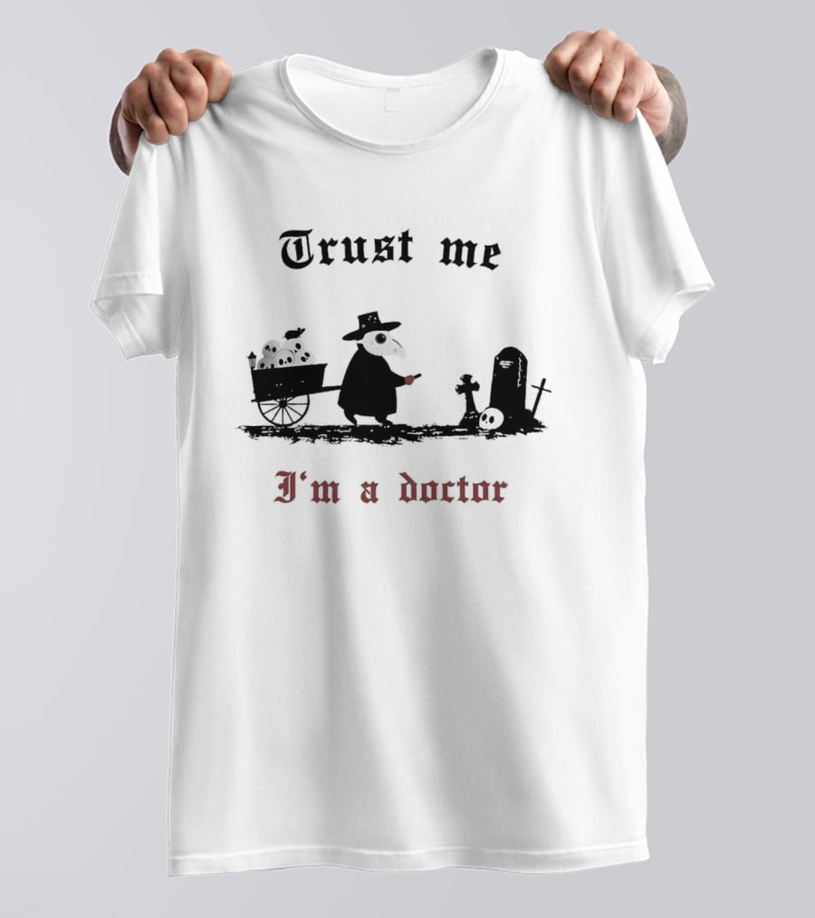 Trust Me I'm A Doctor Plague Doctor Graveyard Scene T-Shirt
