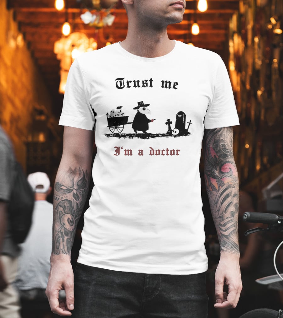Trust Me I'm A Doctor Plague Doctor Graveyard Scene T-Shirt