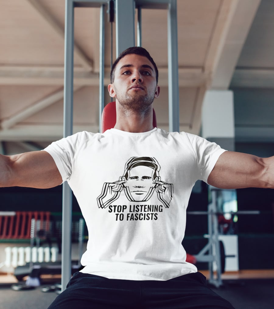 Stop Listening To Fascists Image With Face And Hands T-Shirt
