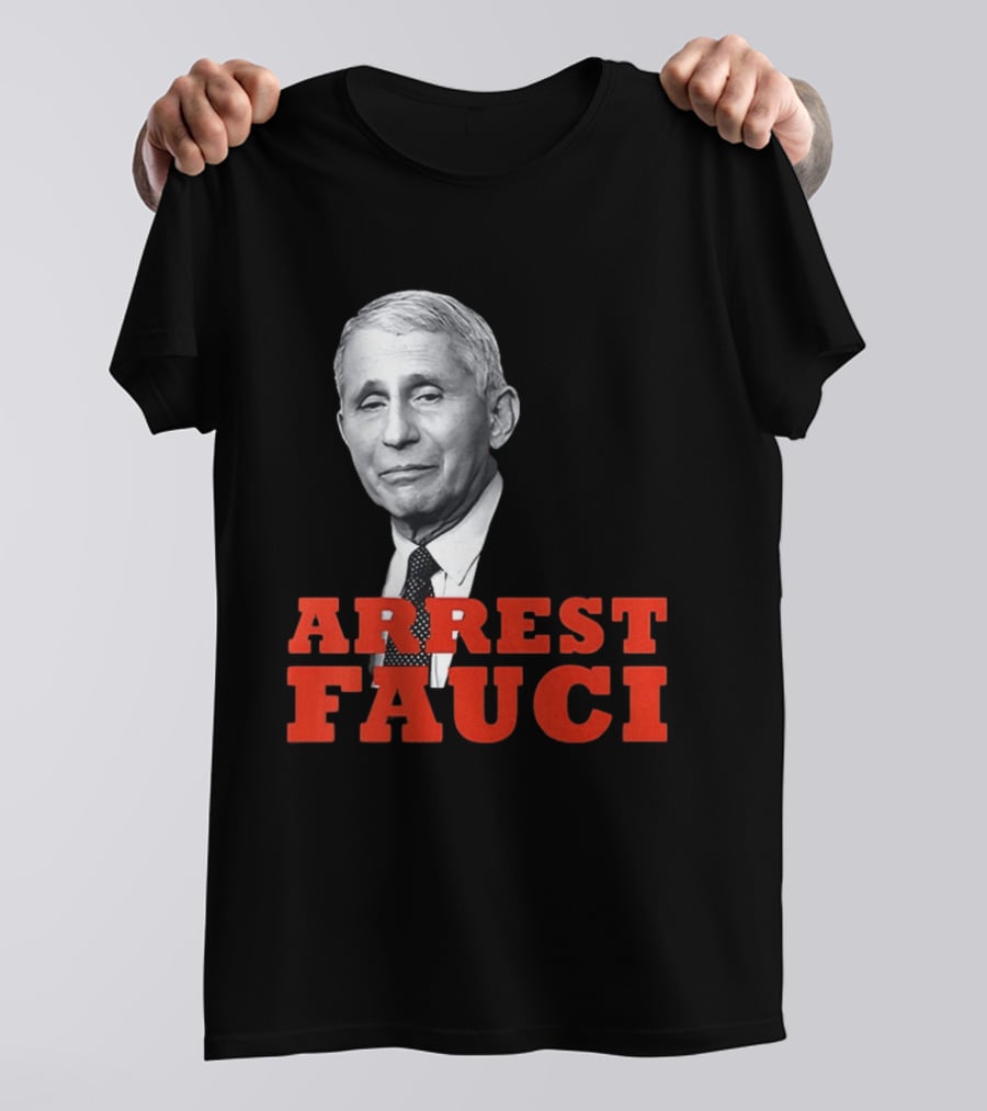 Arrest Dr Fauci Meme Face T-Shirt