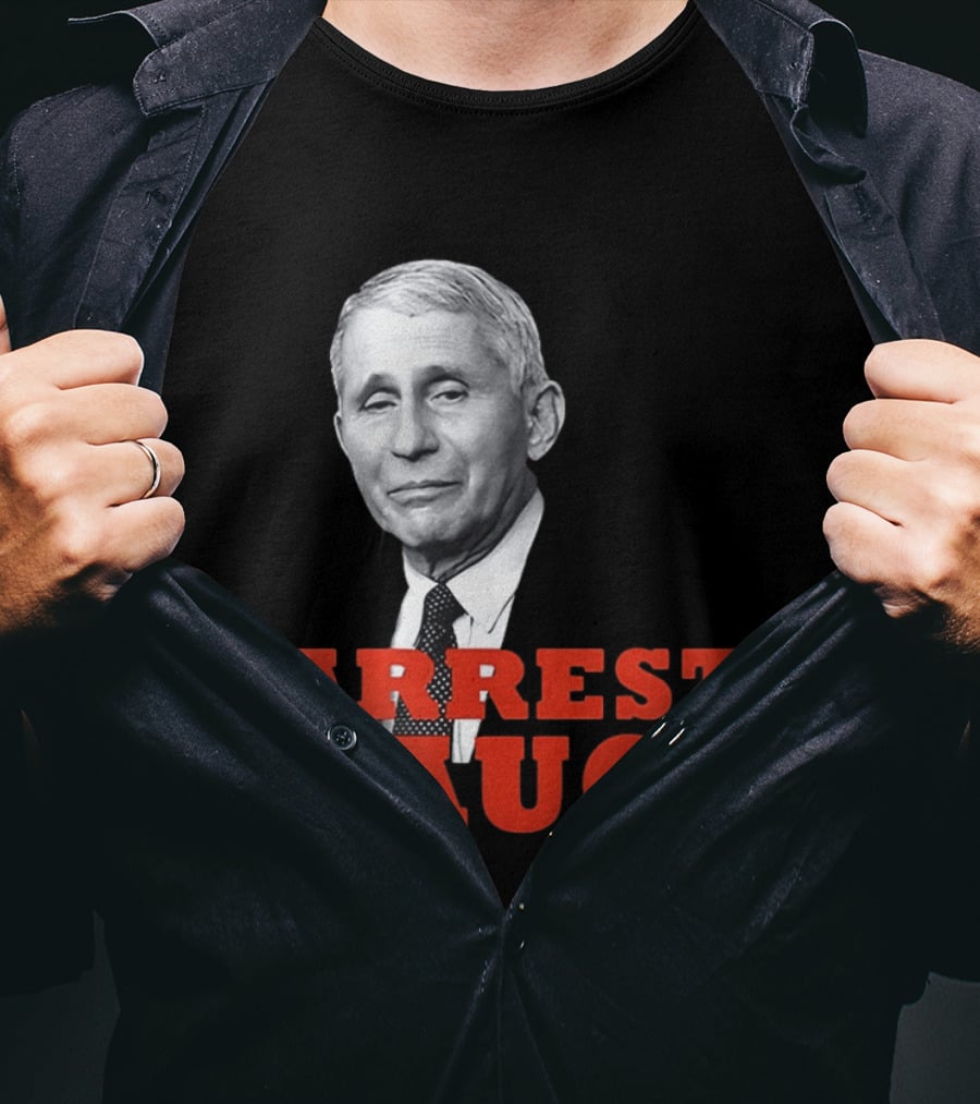 Arrest Dr Fauci Meme Face T-Shirt