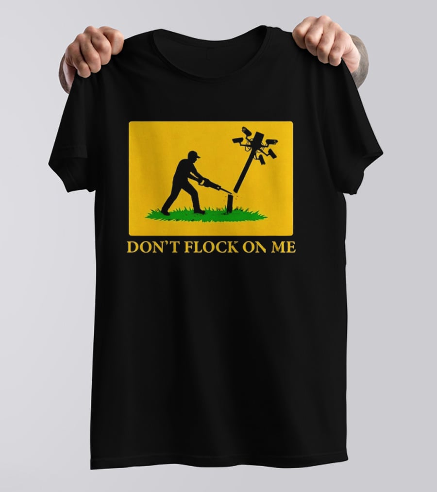Don't Flock On Me Leaf Blower Parody Flag T-Shirt