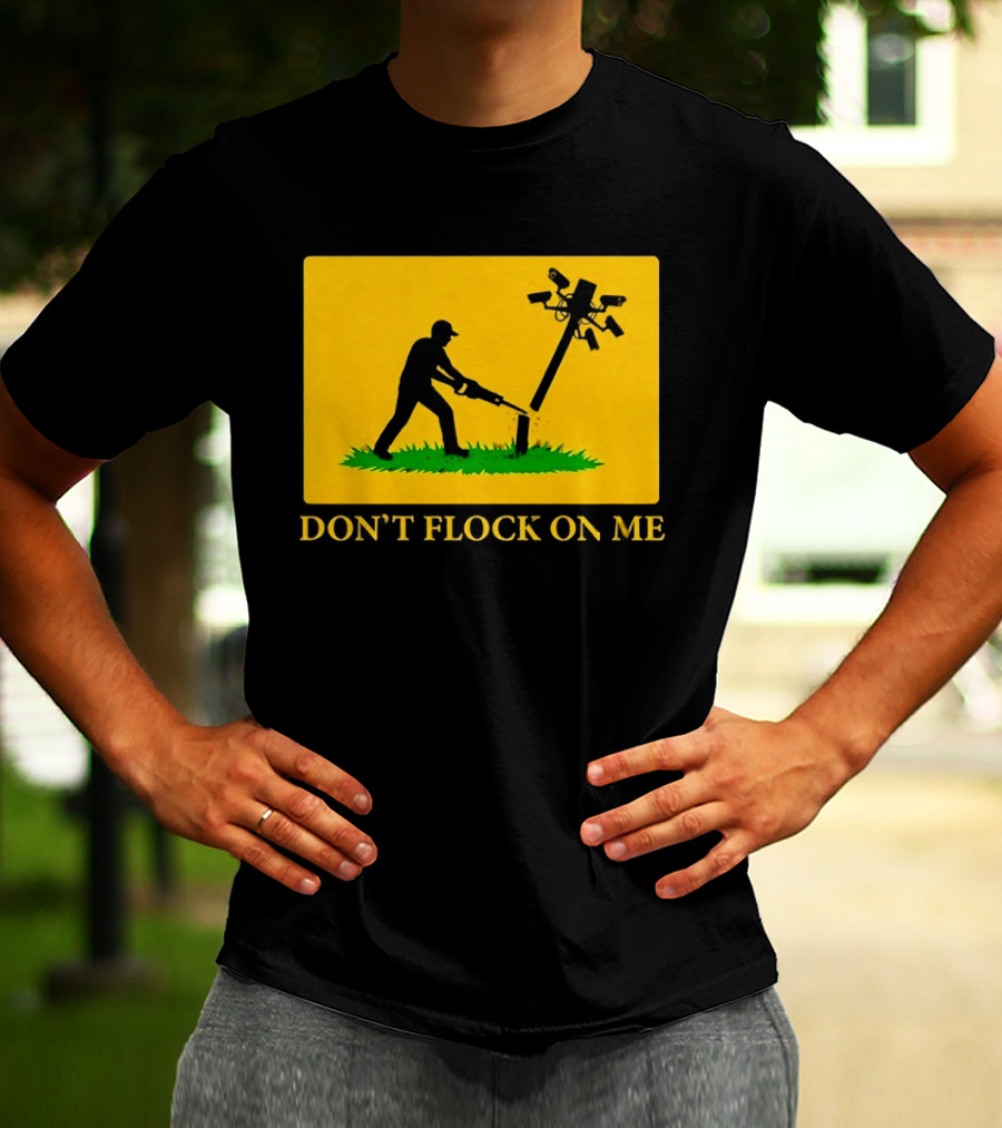 Don't Flock On Me Leaf Blower Parody Flag T-Shirt