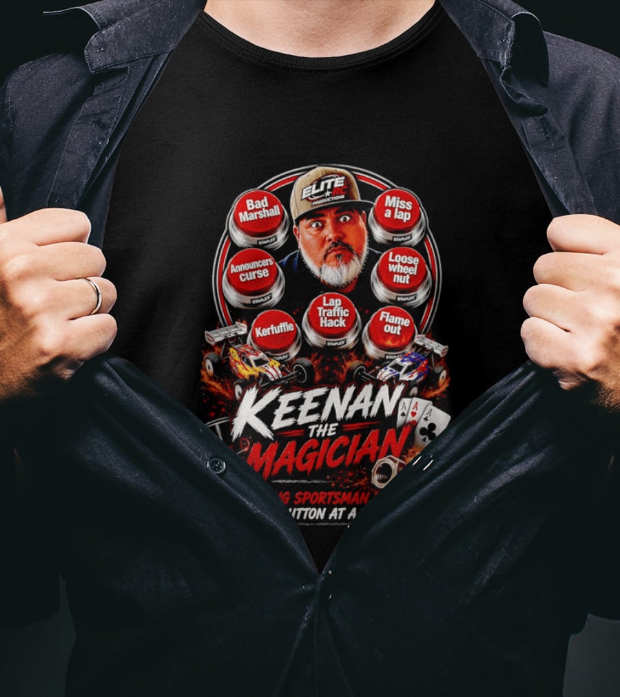Keenan The Magician Bad Marshall Announcers Curse Lap Traffic Hack Elite RC Productions T-Shirt