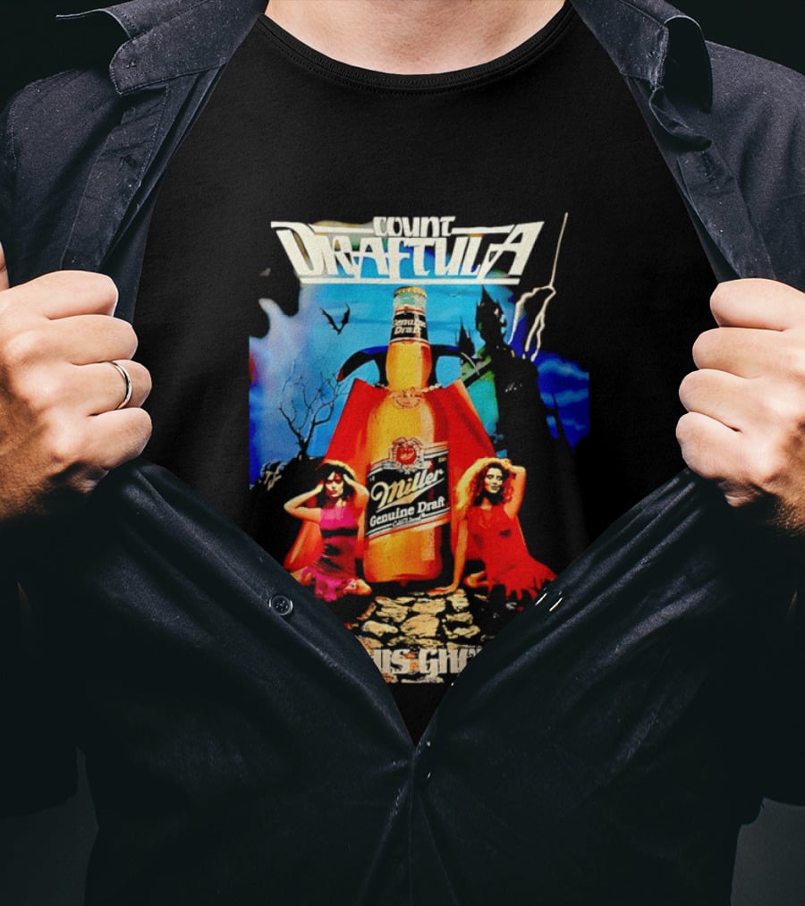 Count Draftula Miller Genuine Draft Beer And His Ghouls T-Shirt