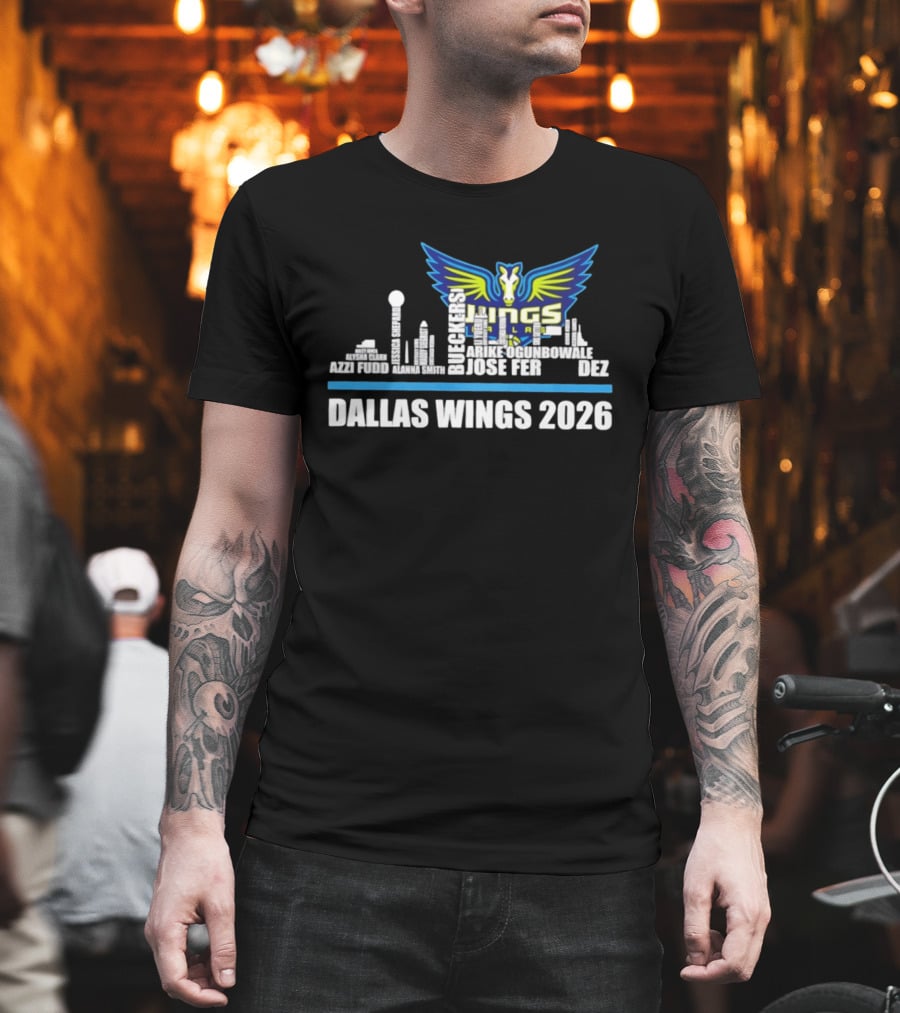 Dallas Wings 2026 Arike Ogunbowale Skyline Azzi Fudd Aerial Powers Jessica Shepard Ileana Rupert T-Shirt