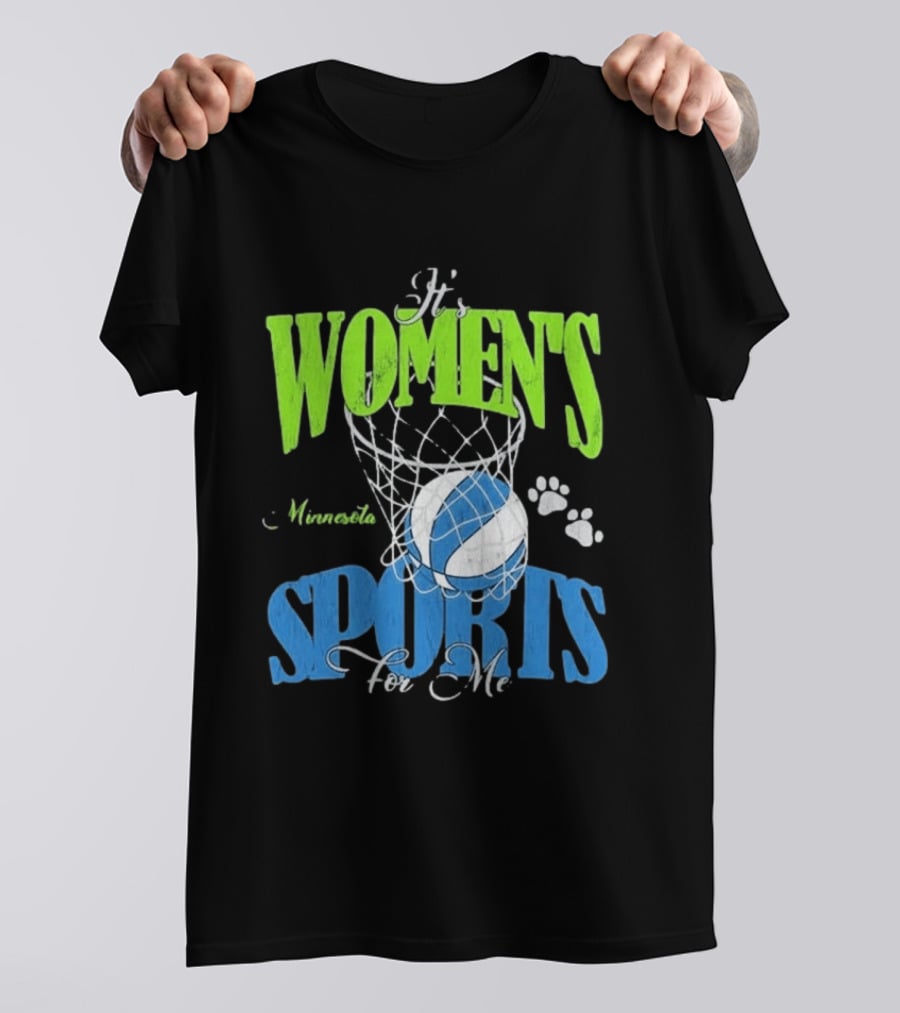 Minnesota Lynx It's Women's Sports For Me Basketball Paw Print T-Shirt