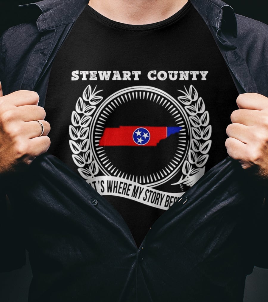 Stewart County Tennessee It's Where My Story Begins State Pride T-Shirt