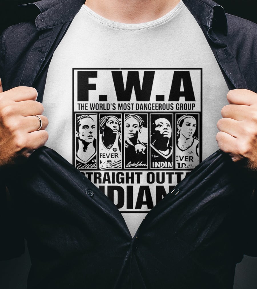 FWA Straight Outta Indiana Aliyah Boston Indiana Fever World's Most Dangerous Group 2026 T-Shirt