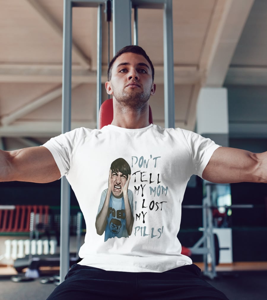 Don't Tell My Mom I Lost My Pills Fred Cartoon T-Shirt
