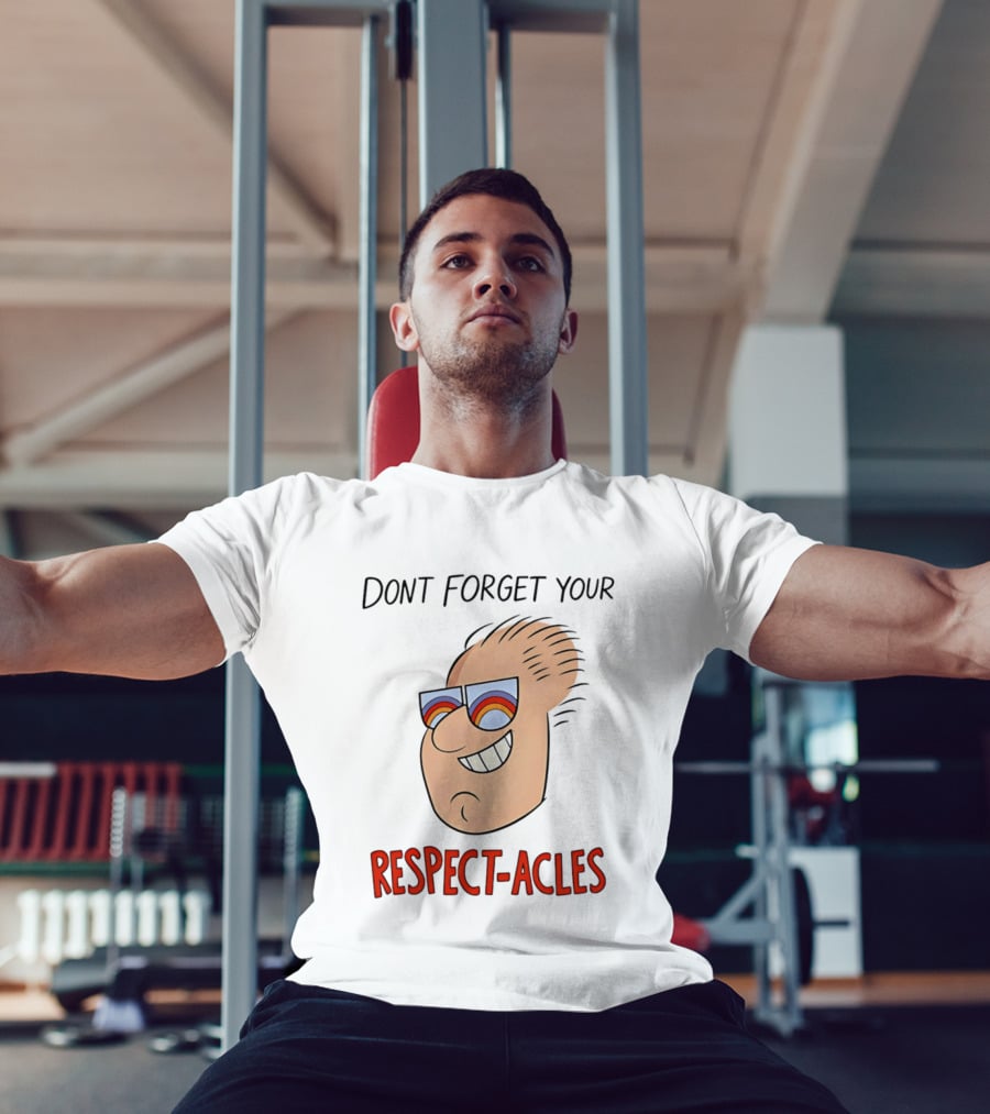 Dont Forget Your Respect Acles Retro Cartoon Sunglasses T-Shirt