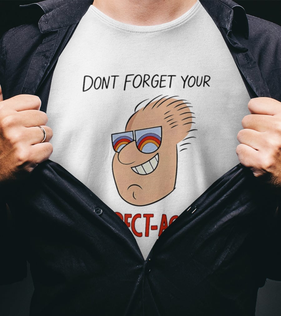 Dont Forget Your Respect Acles Retro Cartoon Sunglasses T-Shirt