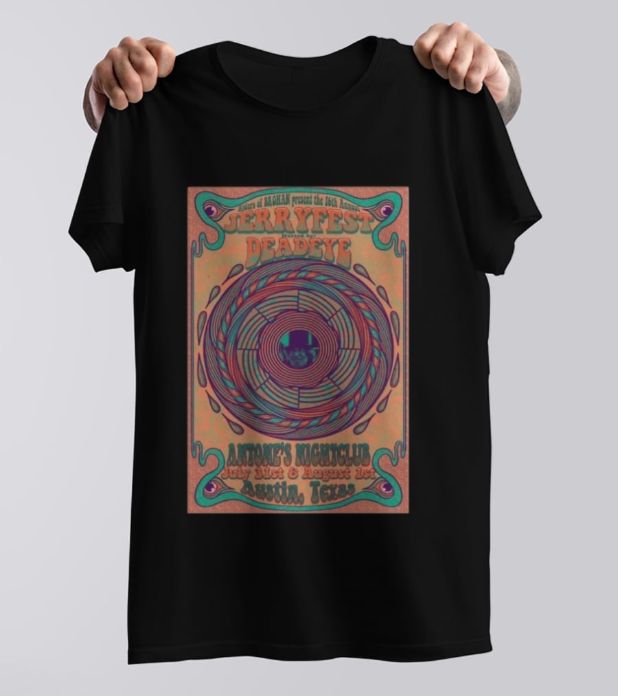 Riders Of Rohan Present 16th Annual Jerry Fest Deadeye Antone's Nightclub July 31st August 1st Austin Texas T-Shirt
