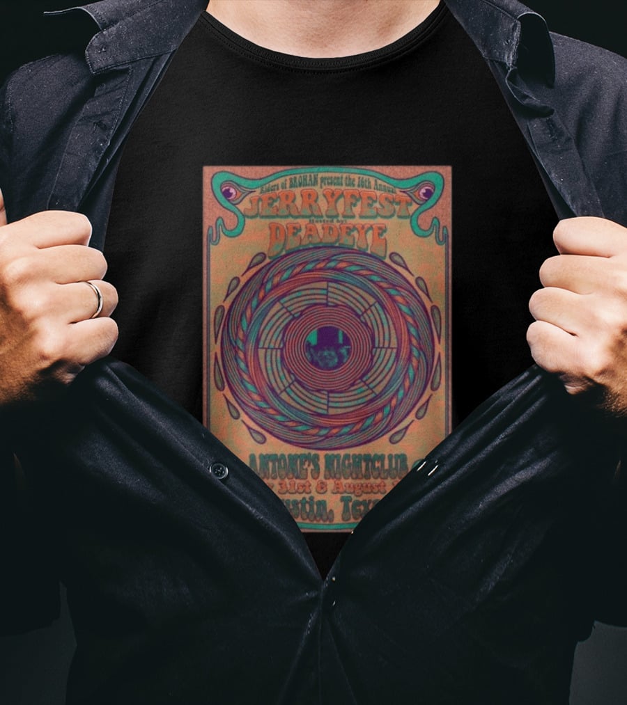 Riders Of Rohan Present 16th Annual Jerry Fest Deadeye Antone's Nightclub July 31st August 1st Austin Texas T-Shirt