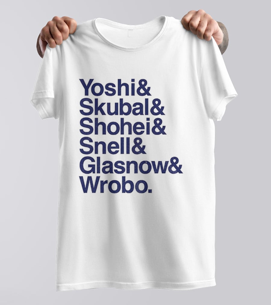 Yoshi Skubal Shohei Snell Glasnow Wrobo Dodgers Pitchers Ampersand T-Shirt