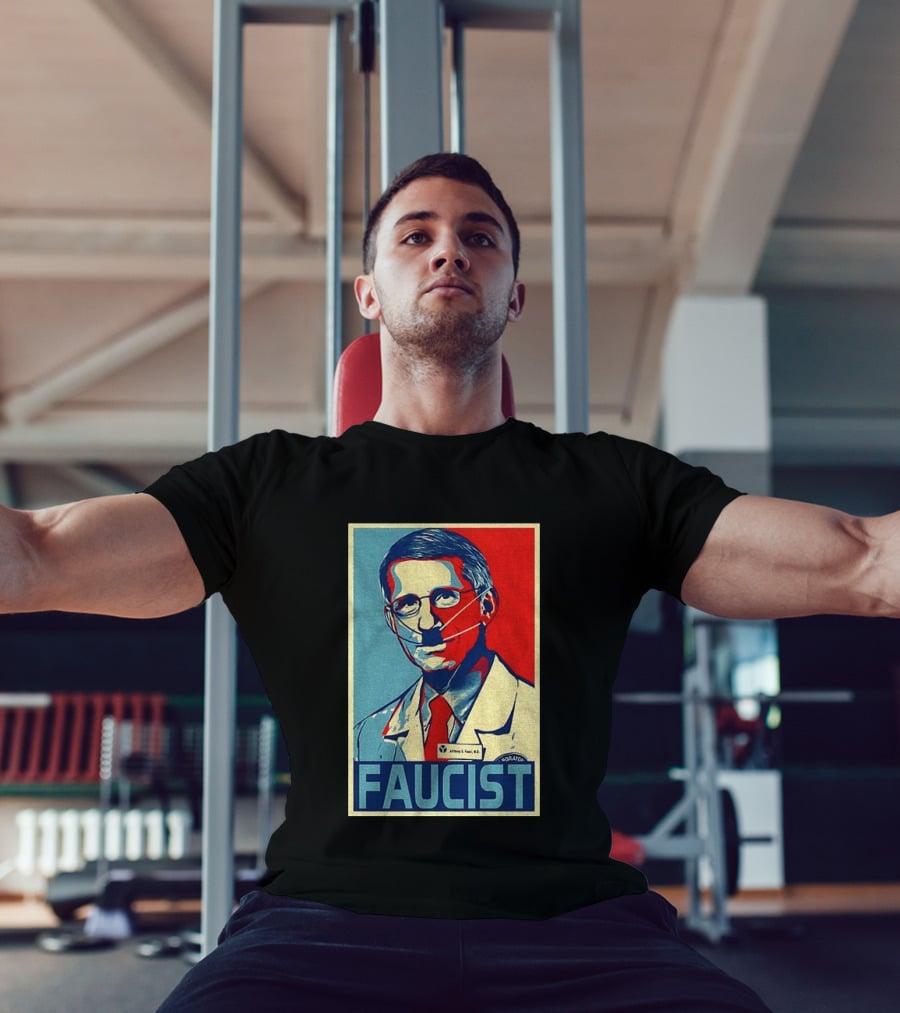 FAUCIST Dr Anthony S. Fauci M.D. Parody Hope T-Shirt