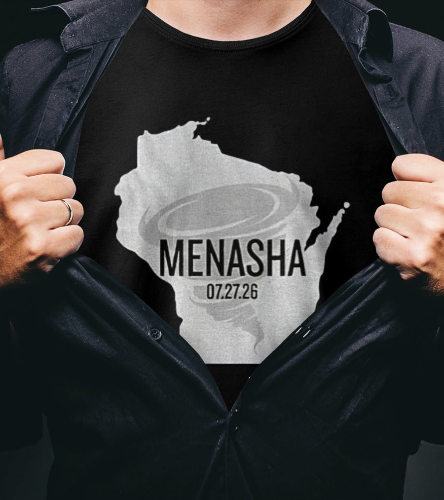 Tornado Menasha Strong Wisconsin 07 27 26 T-Shirt
