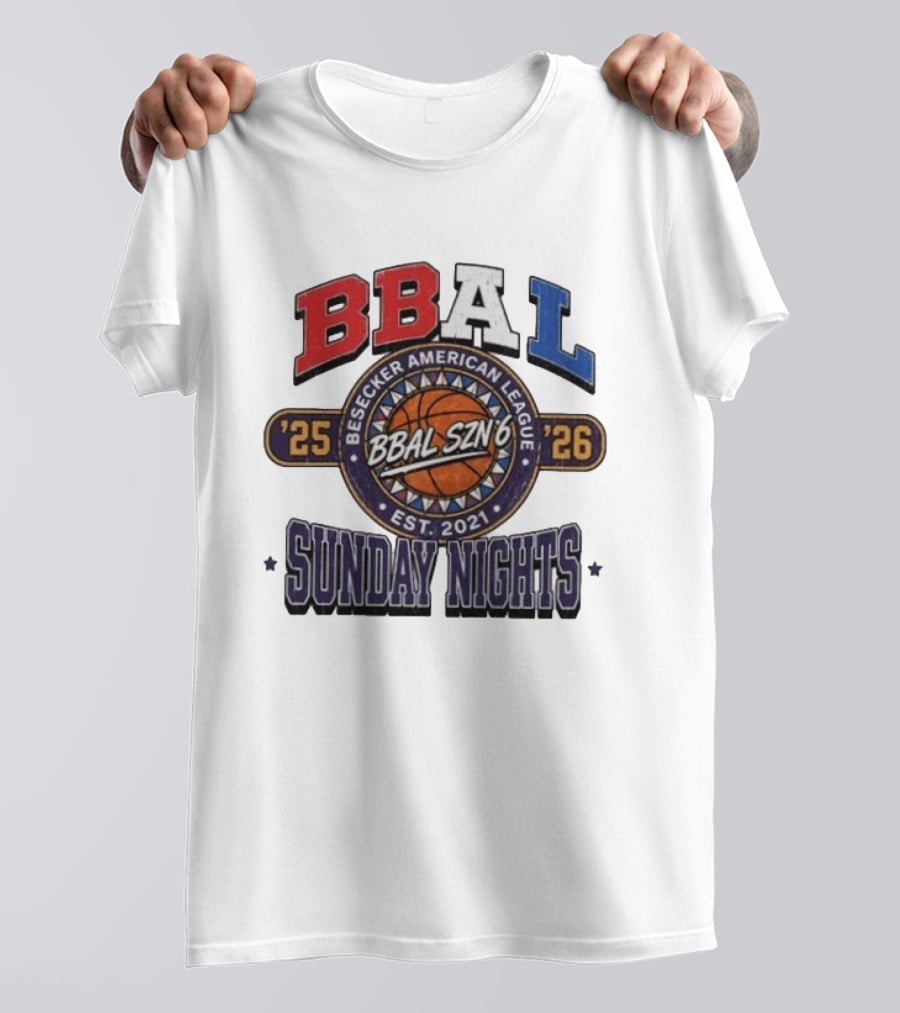 BBAL SZN 6 Besecker American League 2025 2026 Sunday Nights Est. 2021 T-Shirt