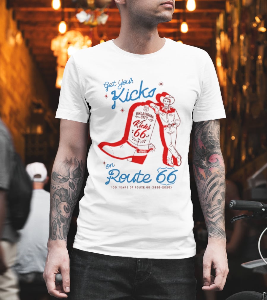 Get Your Kicks On Route 66 100 Years 1926 2026 Oklahoma City Cowboy T-Shirt