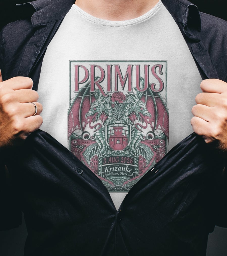 Primus 3 Aug 2026 Križanke Ljubljana Slovenia Event Dragons And Castle T-Shirt