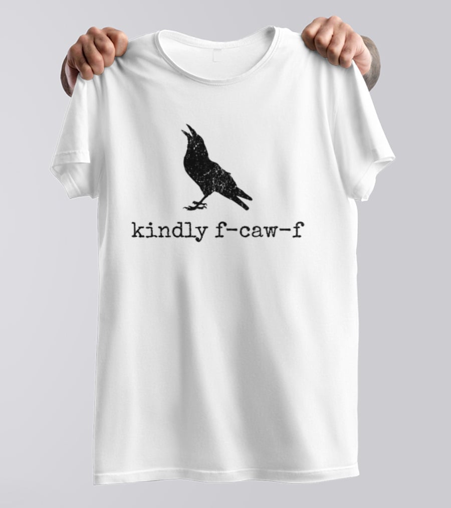 Raven Kindly F Caw F Silhouette Meme T-Shirt