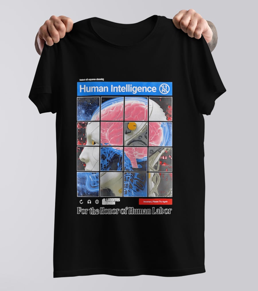 Human Intelligence Luddites Union For The Honor Of Human Labor T-Shirt