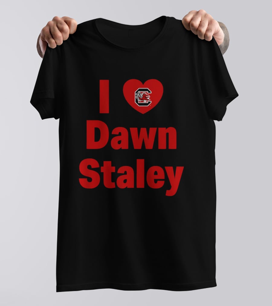 I Heart Dawn Staley South Carolina Gamecocks Fan T-Shirt