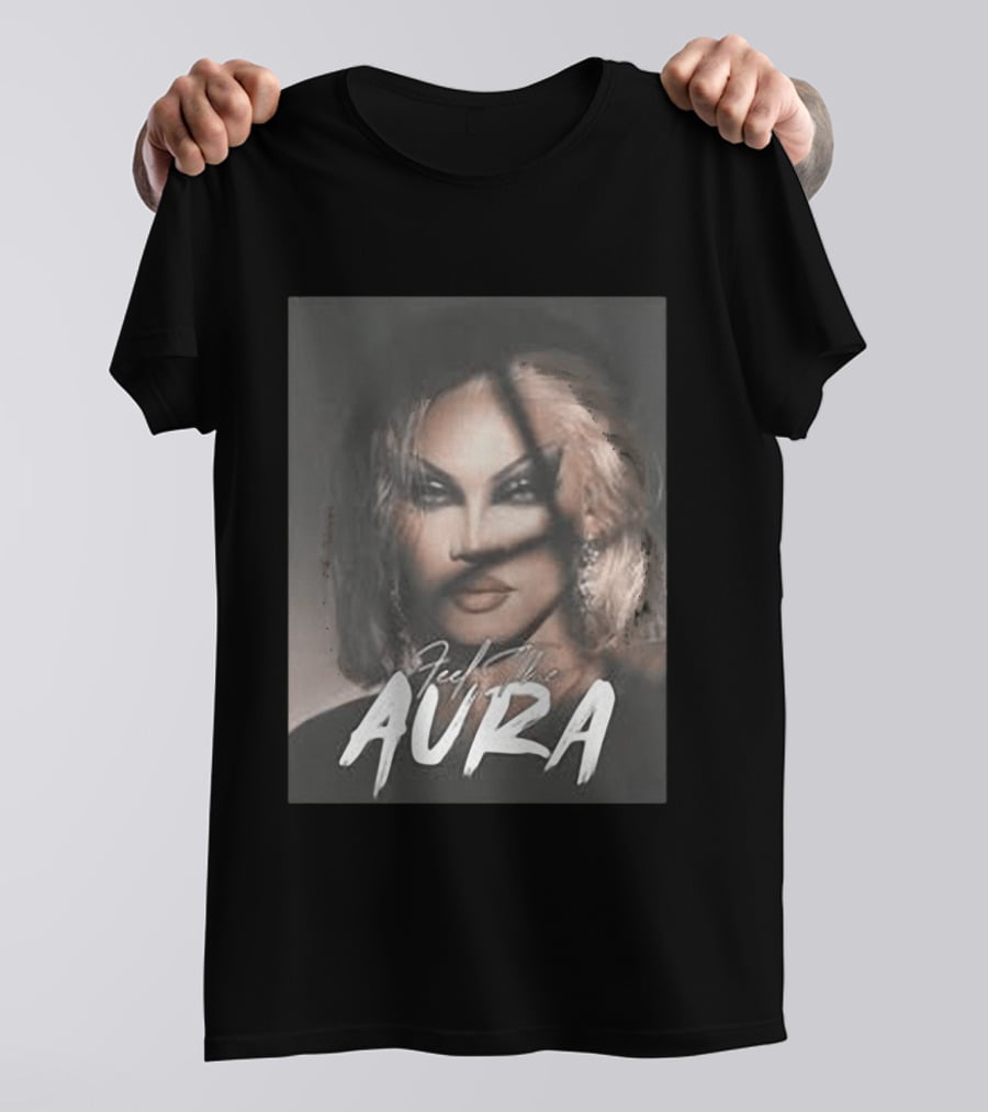 Feel The Aura Aura Mayari Drag Queen Sensation T-Shirt