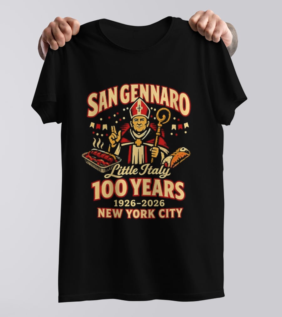 San Gennaro 100 Years 1926 2026 Little Italy New York City Celebration T-Shirt