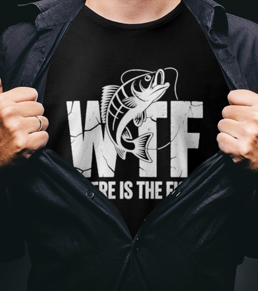 WTF Where Is The Fish Jumping Bass Line Distressed Cracked Fishing Humor T-Shirt