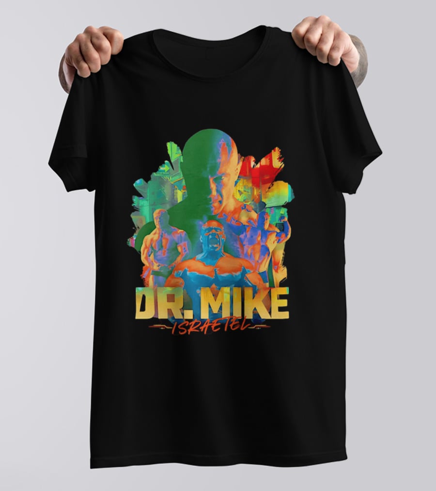 Dr. Mike Israetel Vibrant Fitness Motivational T-Shirt