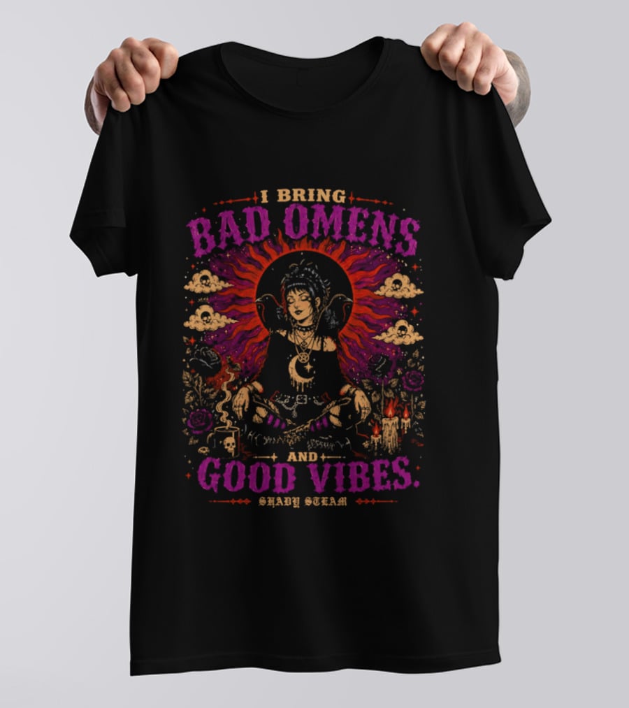 I Bring Bad Omens And Good Vibes Shady Steam Buddha Art Clouds Flowers Fire Asian Sunburst Fantasy T-Shirt