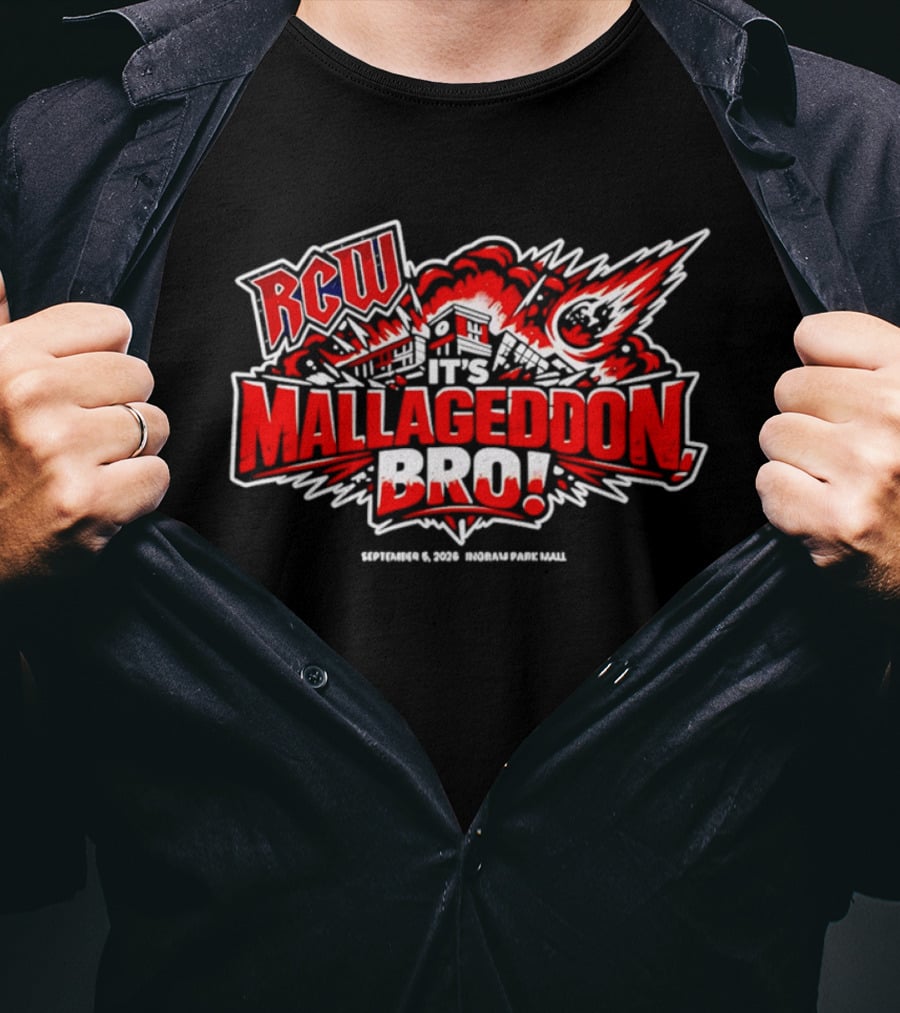 RCW Mallageddon Bro September 5 2026 Ingram Park Mall Explosion Event T-Shirt