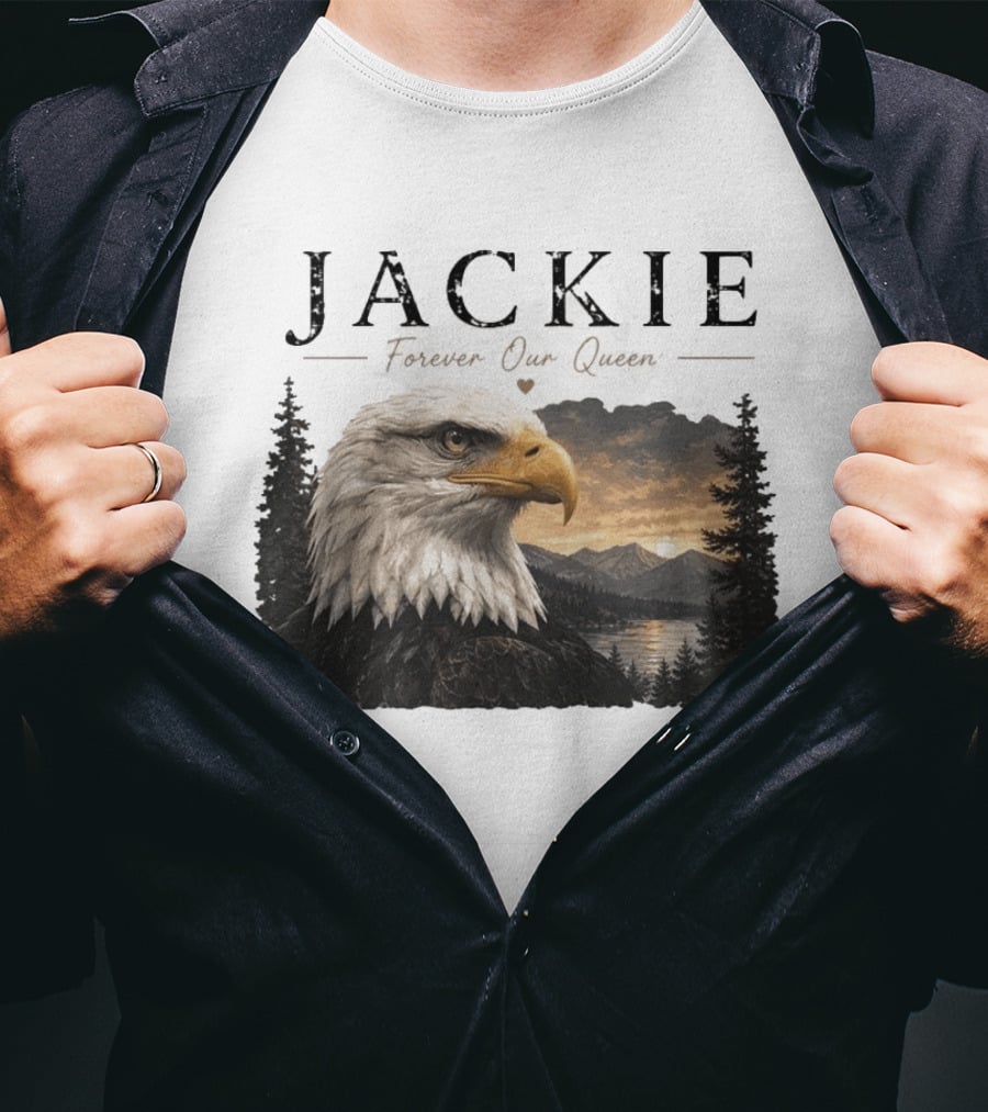 Jackie Forever Our Queen Bald Eagle Big Bear Memorial T-Shirt