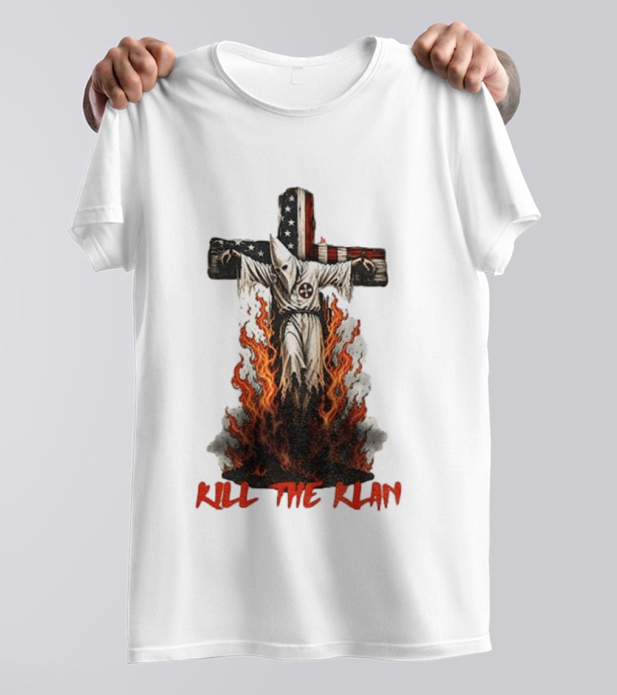 Ku Klux Klan Burning American Flag Cross Kill The Klan T-Shirt