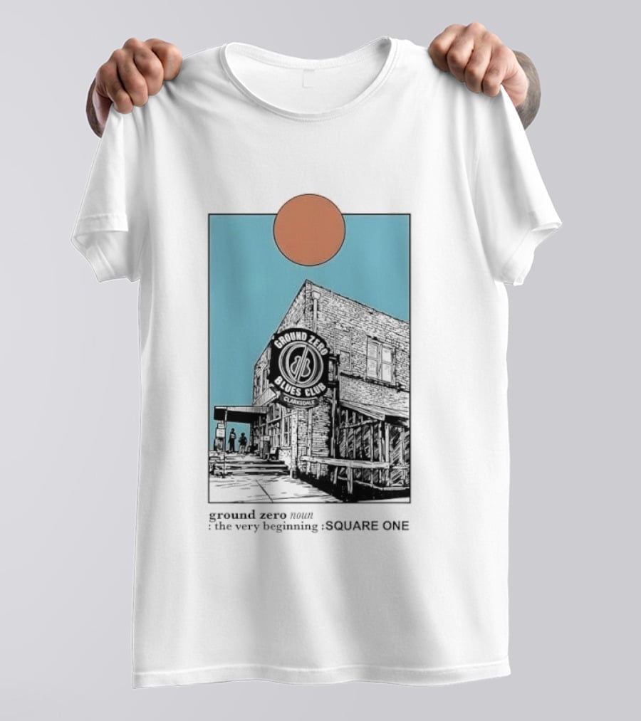 Ground Zero Blues Club Clarksdale The Very Beginning Square One Brick Building Sun Line T-Shirt