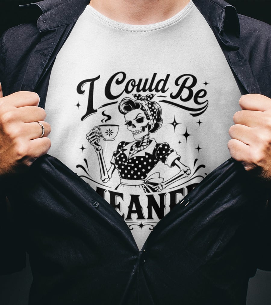 I Could Be Meaner Skeleton Drinking Coffee T-Shirt