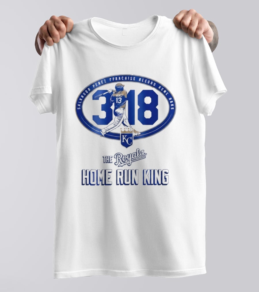 Salvador Perez 318 The Royals Home Run King Franchise Record T-Shirt