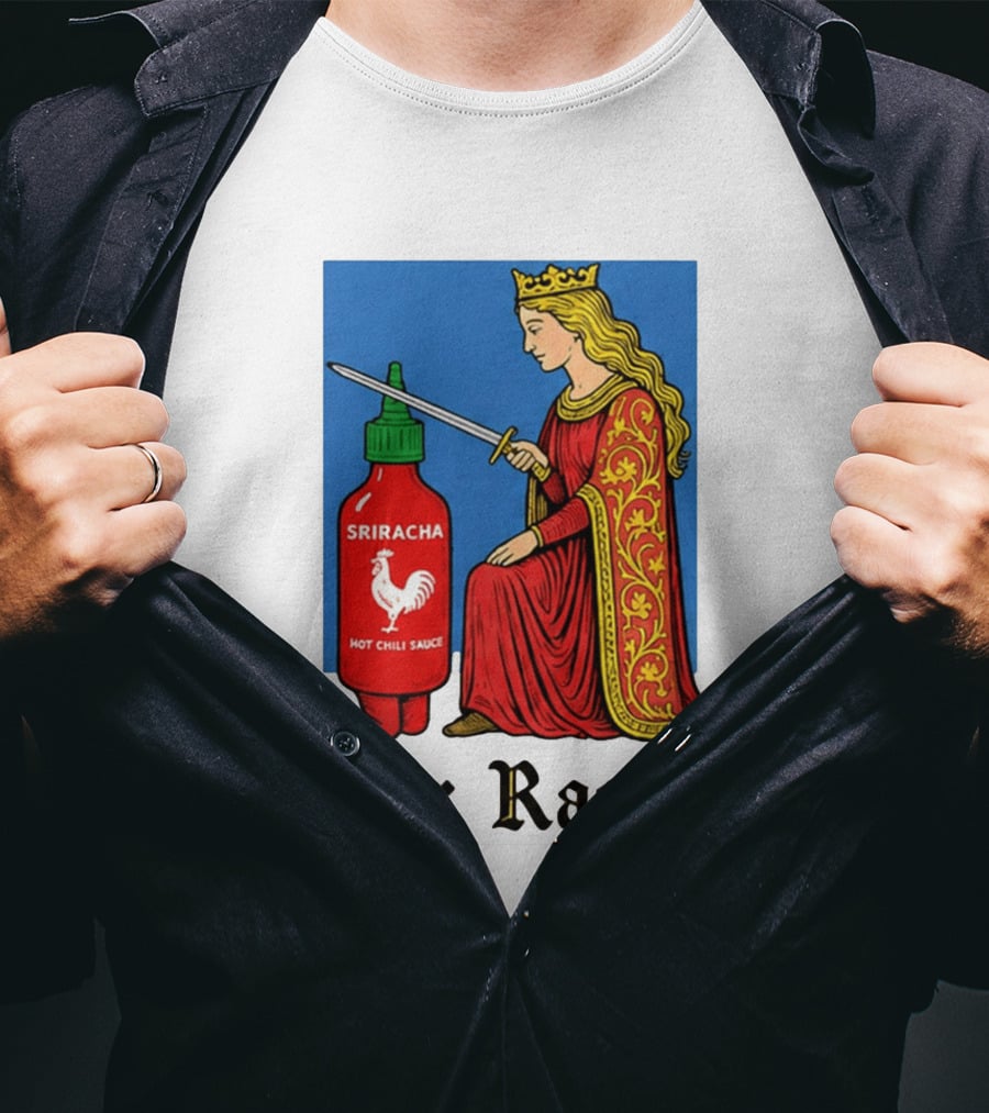 Sir Racha Sriracha Hot Chili Sauce Royalty Knight Royals T-Shirt