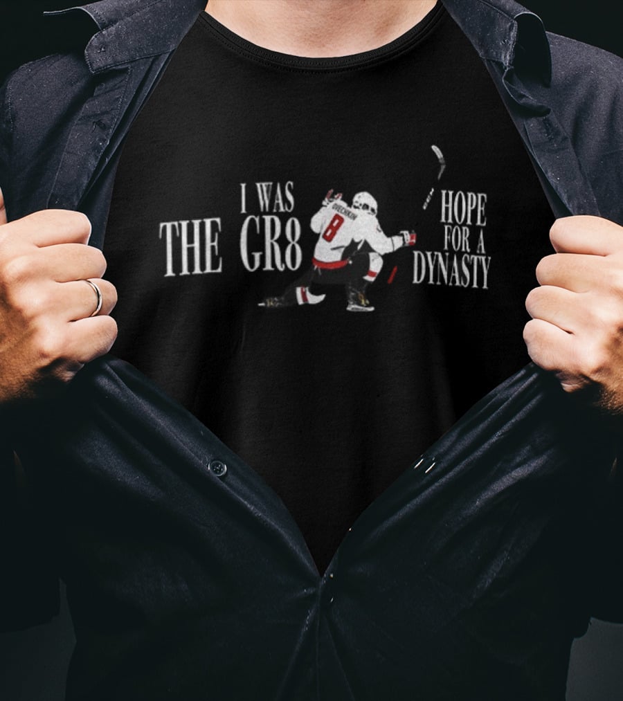 Alexander Ovechkin I Was The Gr8 Hope For A Dynasty Hockey Player In Action T-Shirt