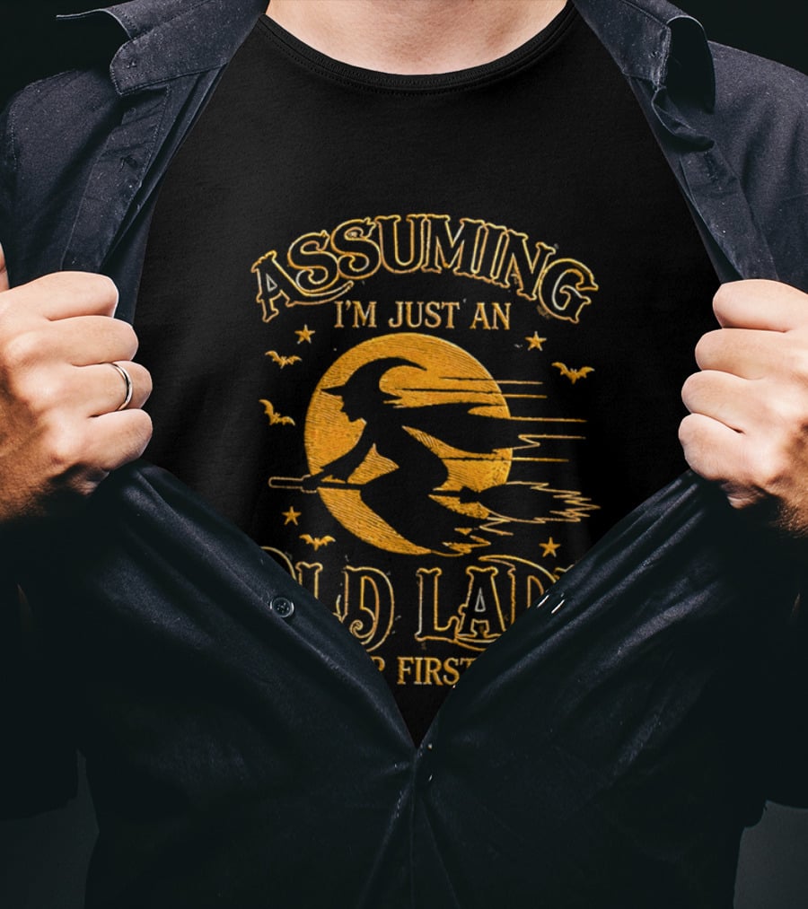 Assuming I'm Just An Old Lady Was Your First Mistake Witch Flying On Broom With Bats T-Shirt